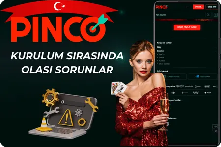 Kurulum sırasında olası sorunlar Pinco
